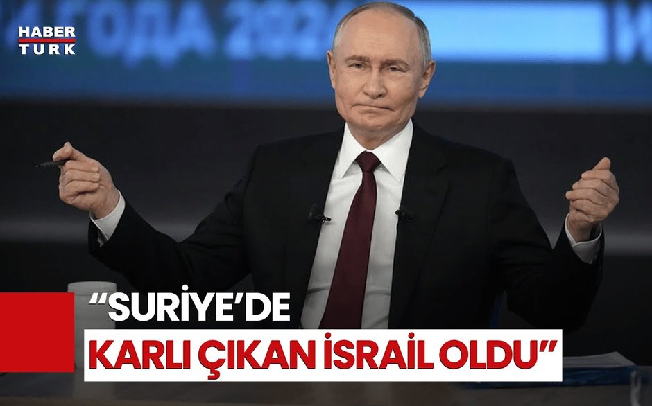 Rusya Devlet Başkanı Putin: İsrail'in Suriye'den Çıkacağını Umuyoruz