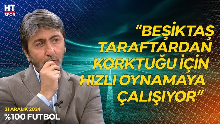 "Beşiktaş'ın karşısında futbol oynamak isteyen bir takım var" - %100 Futbol