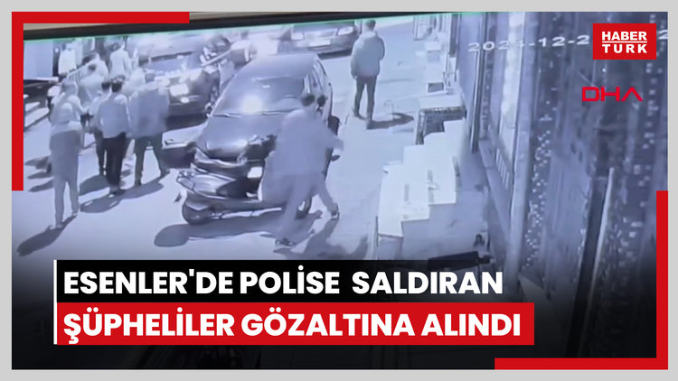 Esenler'de polise mukavemet gösterip, saldıran şüpheliler gözaltına alındı