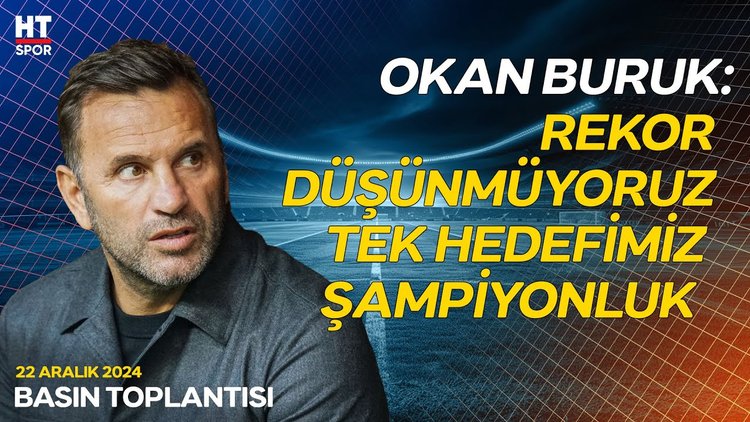 Okan Buruk'tan şampiyonluk ve puan farkı açıklamaları - Basın Toplantısı