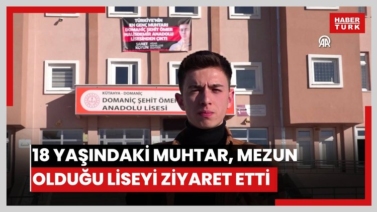18 yaşındaki muhtar, mezun olduğu liseyi ziyaret etti