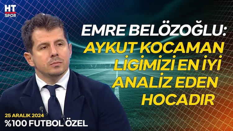 Emre Belözoğlu'ndan, Aykut Kocaman'ın hocalık kariyerine övgü dolu sözler - %100 Futbol Özel