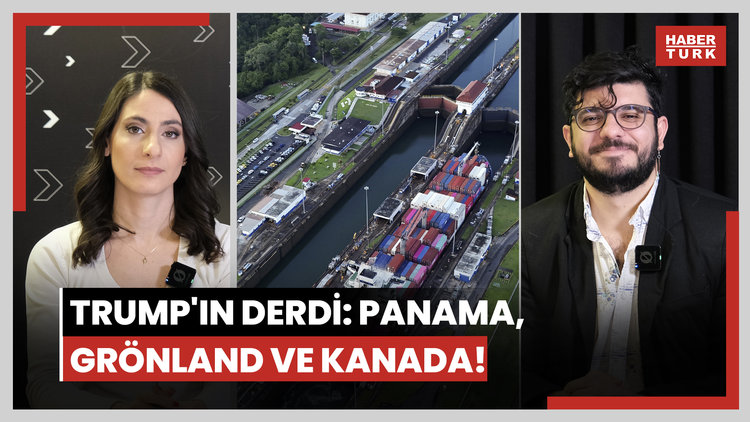 Panama Kanalı, Grönland ve Kanada... Trump ne yapmak istiyor?