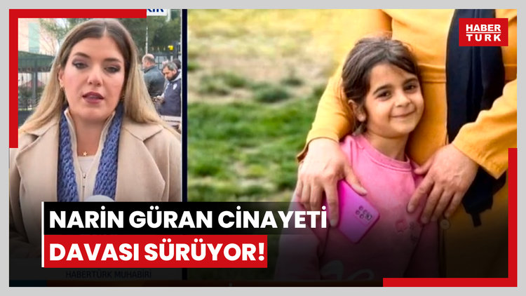 Narin Güran cinayeti davası sürüyor!