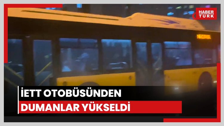 İETT otobüsünden dumanlar yükseldi