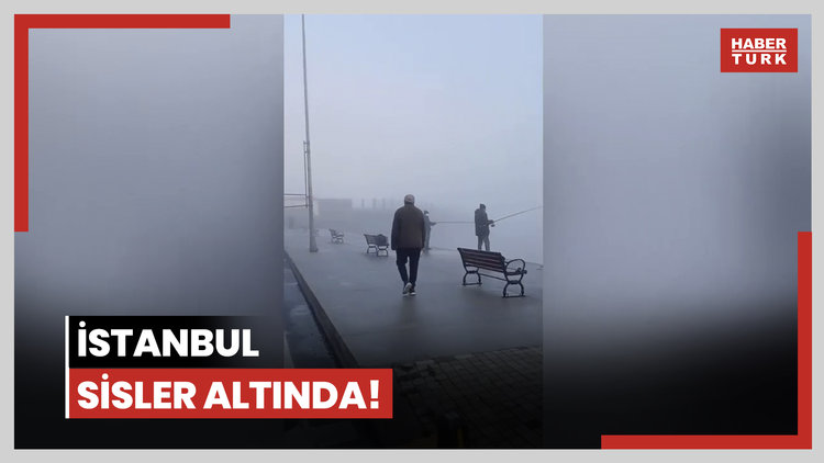 İstanbul sisler altında!