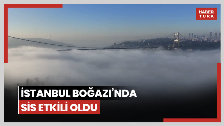 İstanbul Boğazı'nda sis
