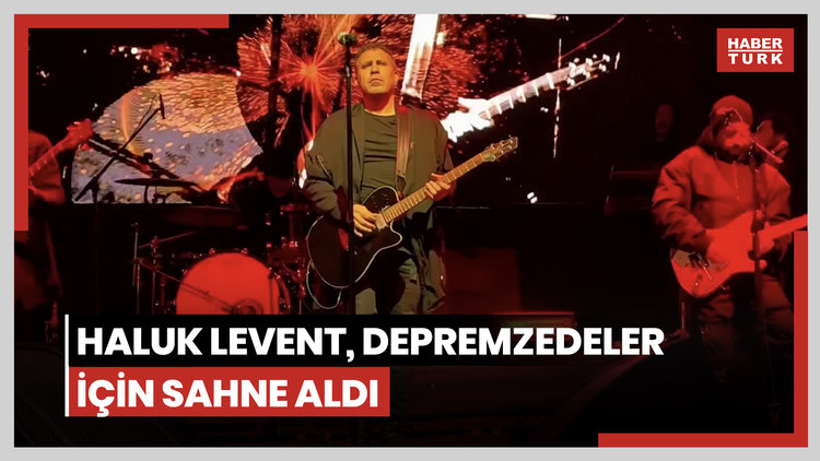 Haluk Levent, depremzedeler için sahne aldı