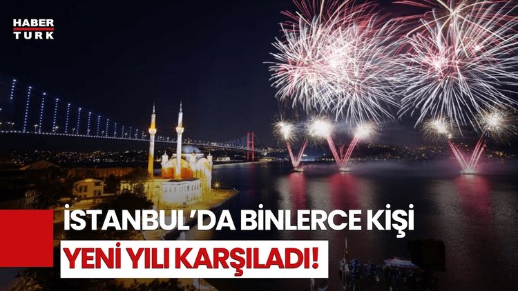 İstanbul&#039;da Yeni Yıl Coşkuyla Karşılandı!