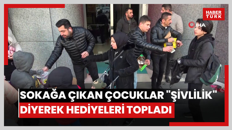Sabah erkenden sokağa çıkan çocuklar "Şivlilik" diyerek hediyeleri topladı