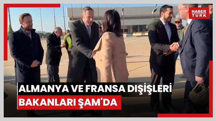 Almanya ve Fransa Dışişleri bakanları Şam'da