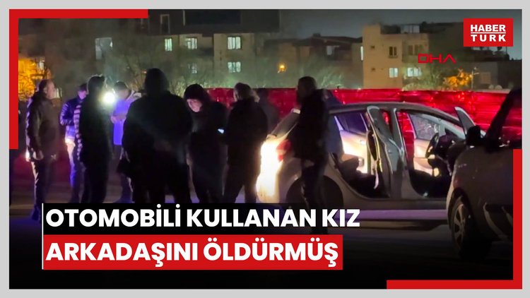 Otomobili kullanan kız arkadaşını, kıskançlık nedeniyle öldürmüş