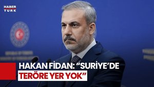 Bakan Fidan'dan Suriye Değerlendirmesi: Suriye'nin Bütünlüğünü Tehdit Edenler Ülkeyi Terk Etmeli