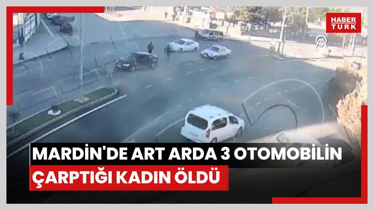 Mardin'de art arda 3 otomobilin çarptığı kadın öldü