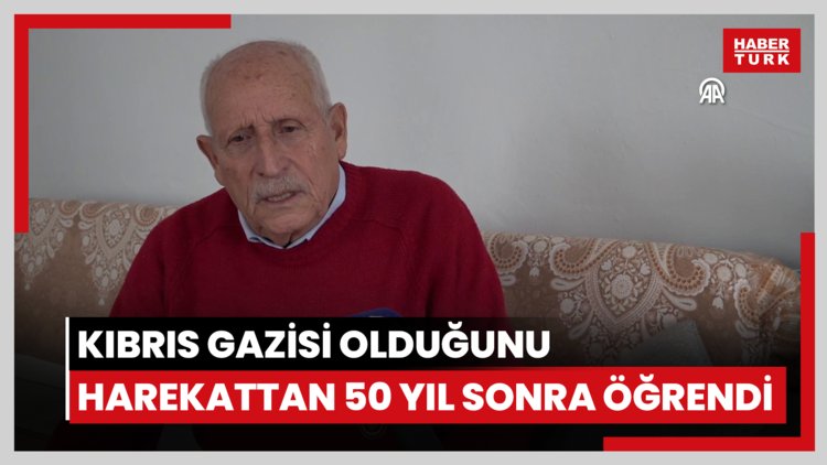 Kıbrıs gazisi olduğunu harekattan 50 yıl sonra öğrendi