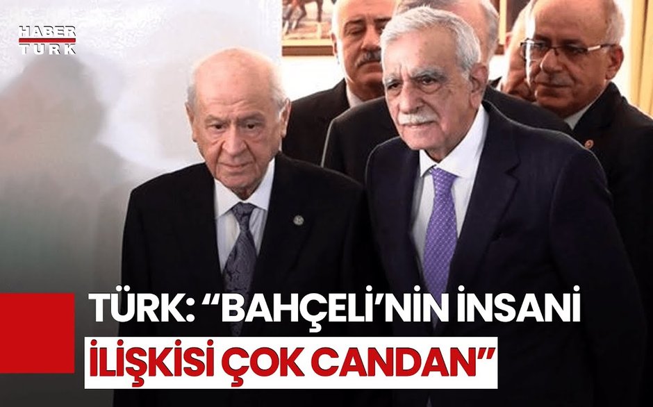 Ahmet Türk, Bahçeli İle Olan Görüşmeyi Anlattı: Bizi Çok İyi Karşıladı