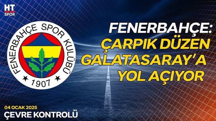 Fenerbahçe'den tartışmalı hakem kararlarına sert tepki! - Çevre Kontrolü