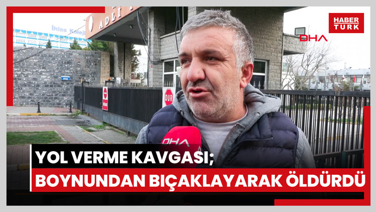 Pendik'te yol verme kavgası; boynundan bıçaklayarak öldürdü