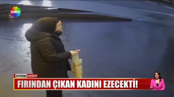 Fırından çıkan kadını ezecekti!