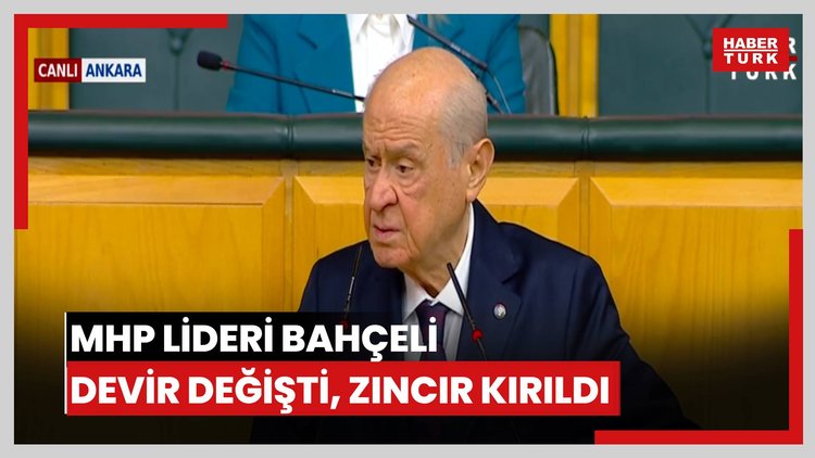 MHP lideri Bahçeli: Devir değişti, zincir kırıldı