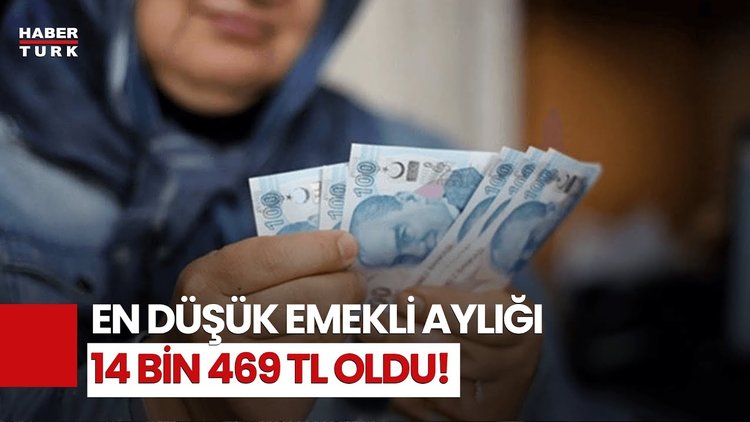 SON DAKİKA! Bakan Açıkladı: En Düşük Emekli Aylığı 14 Bin 469 Lira