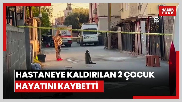 Zehirlenme şüphesiyle hastaneye kaldırılan 2 çocuk hayatını kaybetti