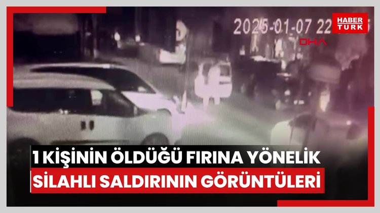 Bağcılar'da 1 kişinin öldüğü fırına yönelik silahlı saldırının görüntüleri ortaya çıktı