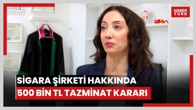 Koah'tan ölümde sigara şirketi hakkında 500 bin TL tazminat kararı