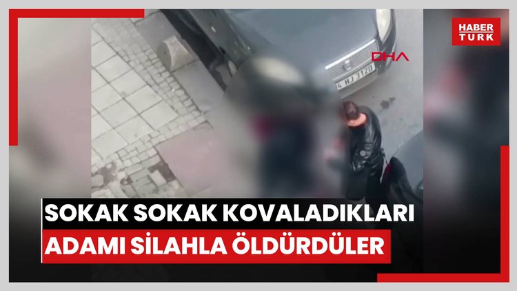 Sultangazi'de sokak sokak kovaladıkları adamı silahla öldürdüler