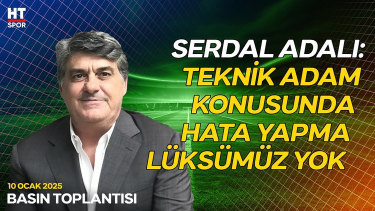 Beşiktaş Başkanı Serdal Adalı, teknik adam konusunda açıklamalarda bulundu - Basın Toplantısı
