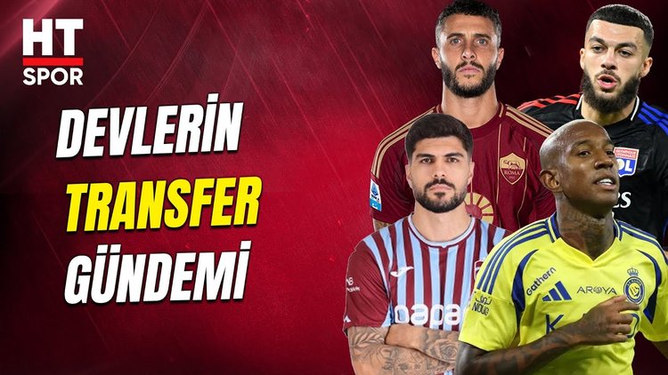 Dört büyüklerin transfer gündeminde hangi oyuncular var? - HT Spor
