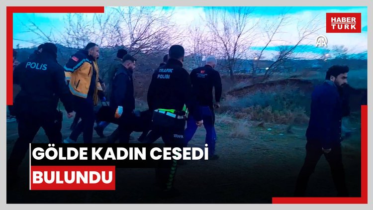 Gölde kadın cesedi bulundu