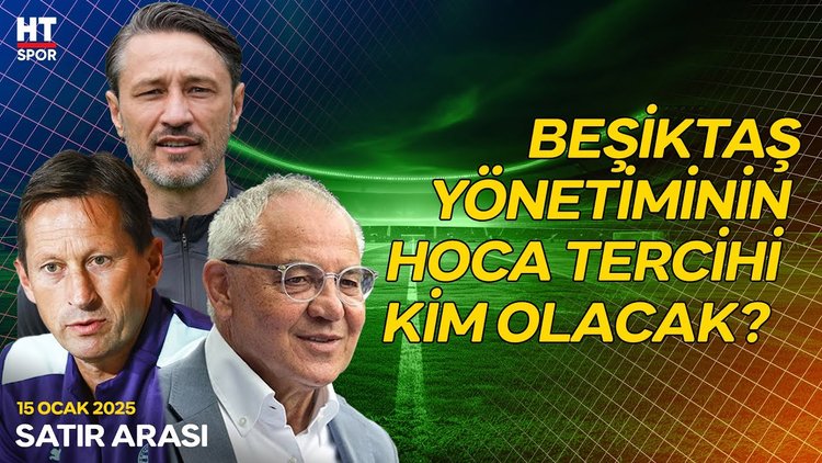 Ufuk Kaan Karacan'dan Beşiktaş'a yeni hoca önerisi - Satır Arası