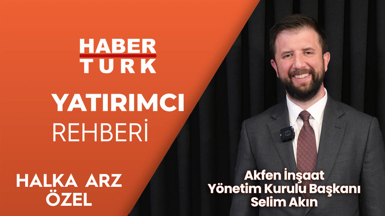 Akfen İnşaat halka açılıyor - Yatırımcı Rehberi Halka Arz Özel