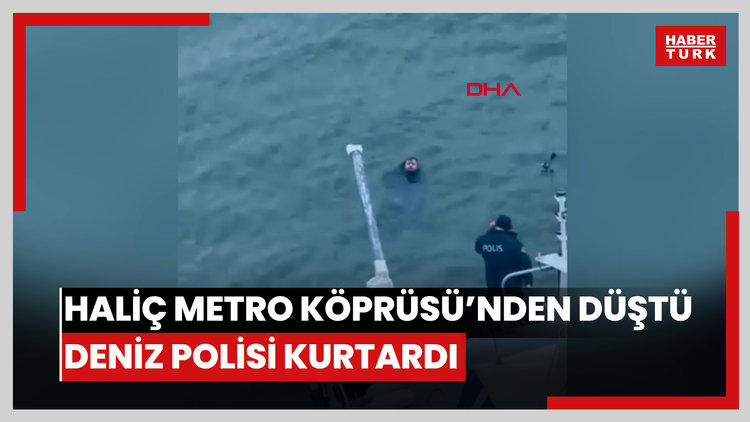 İstanbul - Haliç Metro Köprüsü'nden düştü Deniz polisi kurtardı; o anlar kamerada