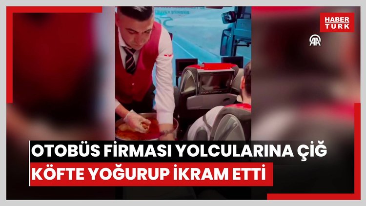 Adıyaman'lı otobüs firması yolcularına çiğ köfte yoğurup ikram etti