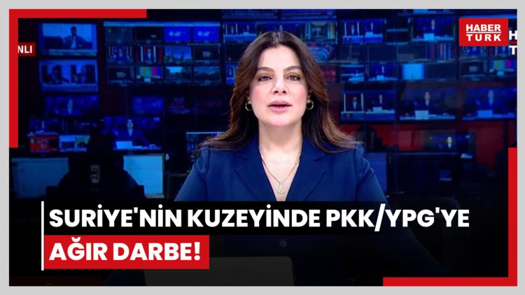 Suriye'nin kuzeyinde PKK/YPG'ye ağır darbe!