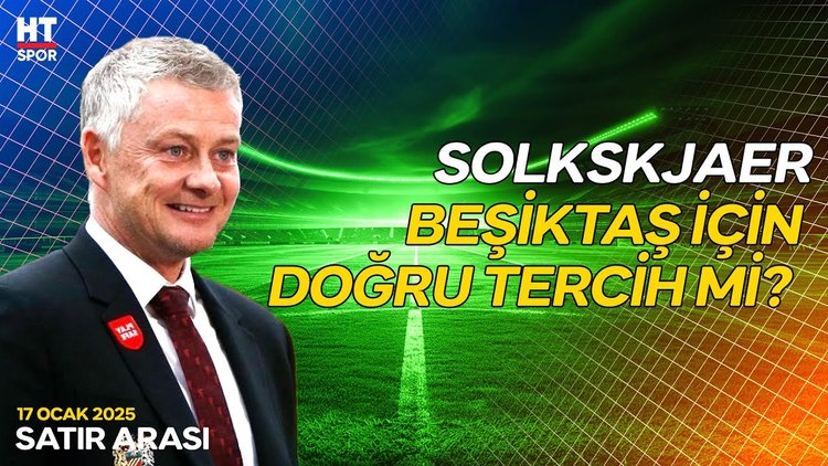 Beşiktaş'ın yeni teknik direktörü Ole Gunnar Solskjær kimdir? - Satır Arası