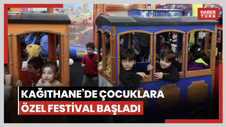 Kağıthane'de çocuklara özel festival başladı
