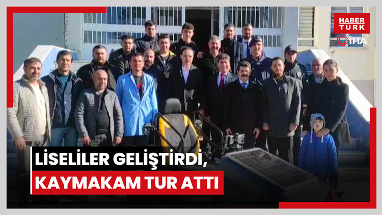 Liseliler geliştirdi, kaymakam tur attı