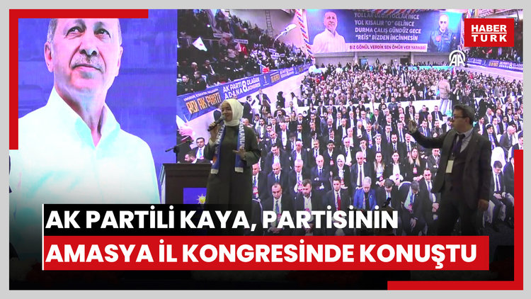 AK Partili Kaya, partisinin Amasya İl Kongresinde konuştu