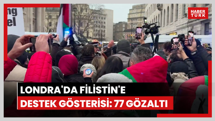 Londra'da Filistin'e destek gösterisi: 77 gözaltı
