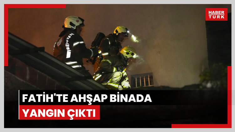 Fatih'te ahşap binada çıkan yangın söndürüldü