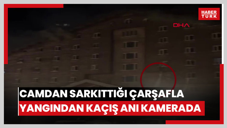 Kartalkaya'daki otel yangınında 1 kişinin camdan sarkıttığı çarşafla, yangından kaçması kamerada