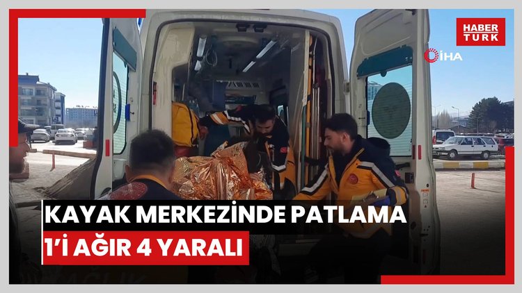 Kayak merkezinde patlama: 1'i ağır 4 yaralı