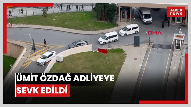 Ümit Özdağ adliyeye sevk edildi