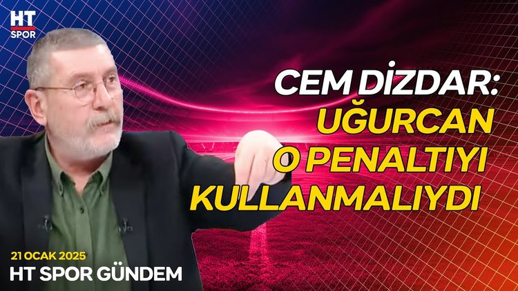 Uğurcan Çakır penaltıyı kullanmalı Mıydı? - HT Spor Gündem