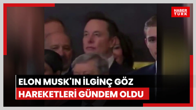 Elon Musk'ın ilginç göz hareketleri gündem oldu