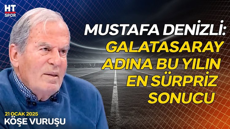 Mustafa Denizli, Galatasaray - Dinamo Kiev maçını değerlendirdi - Köşe Vuruşu