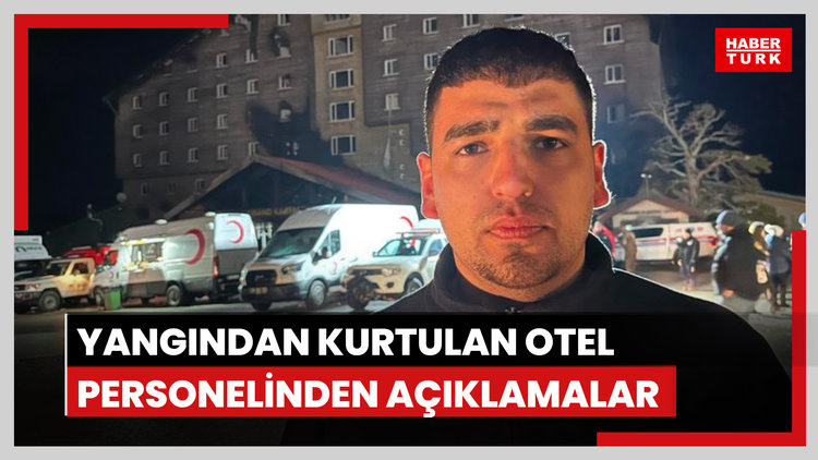 Yangından kurtulan otel personeli: İnsanlar çocuklarını hayatta kalabilsin diye aşağıya atmak zorunda kaldı
